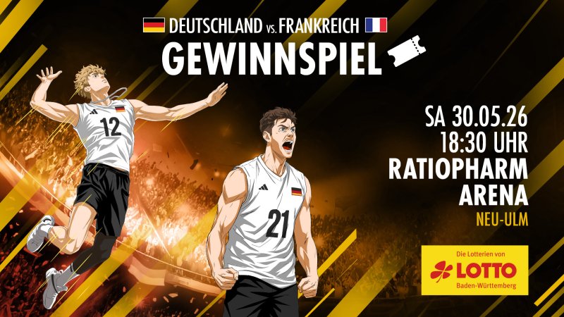 Lotto Baden-Württemberg verlost Tickets für das DVV-Länderspiel gegen Frankreich